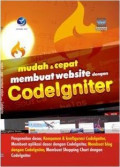 Mudah dan Cepat Membuat Website dengan Codelgniter