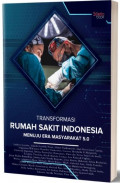 Transformasi rumah sakit Indonesia menuju era masyarakat 5.0