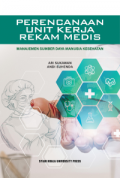 Perencanaan unit kerja rekam medis: Manajemen perencanaan sumber daya manusia kesehatan