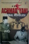Achmad Yani Tumbal Revolusi