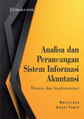 Analisa dan perancangan sistem informasi akuntansi : desain dan implementasi