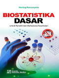 Biostatistika Dasar untuk peneliti dan mahasiswa kesehatan