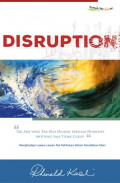 Disruption: Tak Ada Yang Tak Bisa dirubah Sebelum Dihadapi Motivasi Saja Tidak Cukup