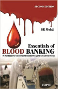 Essentials of Blood Banking: A Handbook for Students of Blood Banking and Clinical Residents