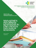 Manajemen Informasi Kesehatan IV: Etika Profesi dan Hukum Kesehatan