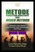 Metode Penelitian Kualitatif dan Mixed Method