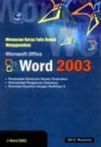 Menyusun Karya Tulis Ilmiah Menggunakan Microsoft Office Word 2003