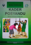 Buku Panduan Kader Posyandu, menuju keluarga sadar gizi