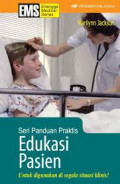 Seri Panduan Praktis Edukasi Pasien; untuk digunakan di segala situasi klinis