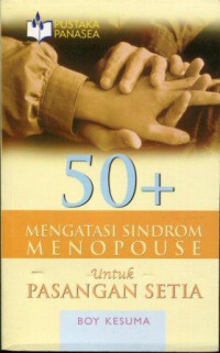 50+ Mengatasi Sindrom Menopause untuk pasangan setia