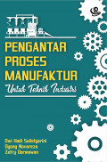 Pengantar Proses Manufaktur untuk Teknik Industri