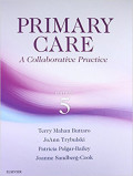Primary Care : the art and science of advanced practice nursing 4th Edition