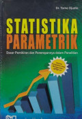 Statistika Parametrik: Dasar pemikiran dan penerapannya dalam penelitian