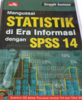 Menguasai Statistik di Era Informasi dengan SPSS 14