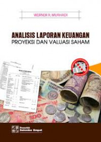 Analisis Laporan Keuangan Proyeksi dan Evaluasi Saham