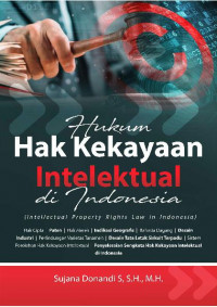 Hukum hak kekayaan intelektual di Indonesia (intellectual property rights law in Indonesia)