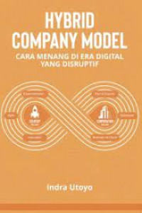 Hybrid Company Model: Cara Menang di Era Digital yang Disruptif