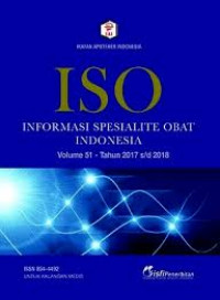 ISO ; Informasi Spesialite Obat Indonesia Volue 51-Tahun 2017 s/d 2018
