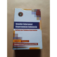Image of Standar Intervensi Keperawatan Indonesia: Definisi dan Tindakan Keperawatan