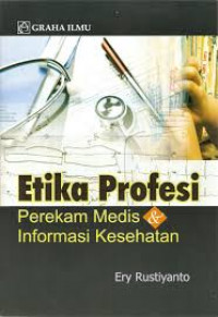Image of Etika Profesi Perekam Medis dan Informasi Kesehatan