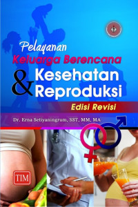 Pelayanan Keluarga Berencana dan Kesehatan Reproduksi (ebook)