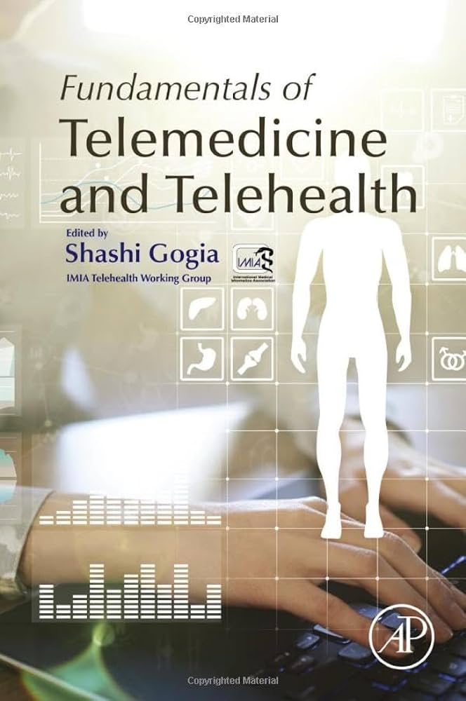 Fundamentals of telemedicine and telehealth