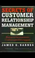 Secret of Customer Relationship management : Rahasia Manajemen Hubungan Pelanggan