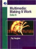 Multimedia: Making It Work