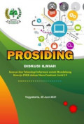 Prosiding Diskusi Ilmiah “Inovasi dan Teknologi Informasi untuk Mendukung Kinerja PMIK dalam Masa Pandemi Covid 19” 20 Juni 2021