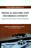 Medical Record And Informed Consent Sebagai Alat Bukti Dalam Hukum Pembuktian