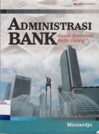 Administrasi Bank: Manual Operasional Kantor Cabang