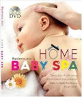 Home baby Spa: Sentuhan Ajaib Untuk Optimalkan Kecerdasan dan Tumbuh Kembang Buah Hati
