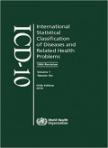 ICD-10 International Statistical Classification Of Diseases and Related Health Problems 10th Revision, Fifth Edition 2016 Volume 1