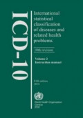 ICD-10 International Statistical Classification Of Diseases and Related Health Problems 10th Revision, Fifth Edition 2016 Volume 2