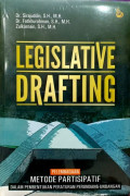 Legislative Drafting: Perlembagaan Metode Partisipatif dalam Pembentukan Peraturan Perundang-Undangan