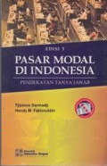 Pasar Modal di Indonesia: Pendekatan Tanya Jawab Edisi 3
