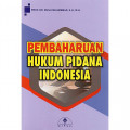 Pembaharuan Hukum Pidana Indonesia