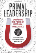 Primal Leadership [Paperback]: Unleashing the Power of Emotional Intelligence (10th Anniversary Edition)