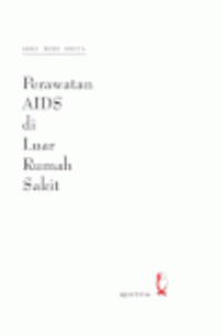 Seri Buku Kecil: Perawatan AIDS di Luar Rumah Sakit
