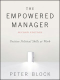 The Empowered Manager (2e): Positive Political Skills at Work