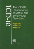 The ICD-10 Classification Of Mental and Behavior Disorders: Diagnostic Criteria For Research