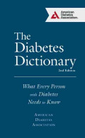 The Diabetes Dictionary 2nd Edition : What Every Person with Diabetes Needs to Know