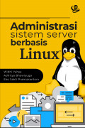 Administrasi Sistem Server Berbasis Linux: Konsep dan Praktik