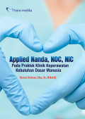 Applied Nanda, NOC, NIC Pada Praktek Klinik Keperawatan Kebutuhan Dasar Manusia
