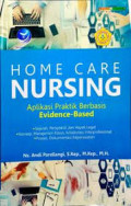 Home Care Nursing : Aplikasi Praktik Berbasis Evidence-Based