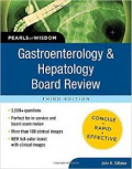 Gastroenterology and Hepatology : board review