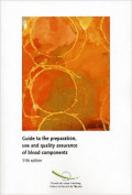 Guide to the Preparation, Use and Quality Assurance of Blood Components