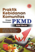 Praktik Kebidanan Komunitas dengan Pendekatan PKMD (ebook)