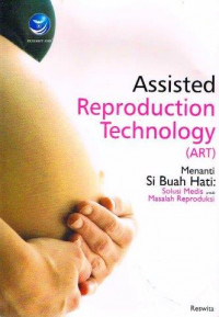 Image of Assisted Reproduction Technology (ART) : Menanti si buah hati
