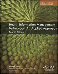 Health Information Management Technology: An Applied Approach Fourth Edition
